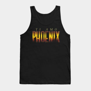 Phoenix ti amo Tank Top